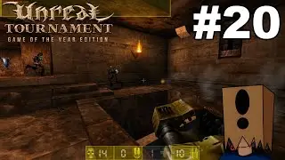 Let's Play Unreal Tournament GOTY #20: Peak Monastery & Metal Dream