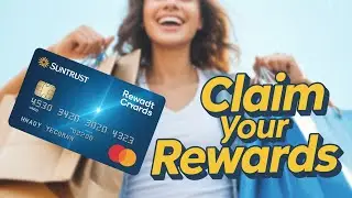 How to Activate Your SunTrust Rewards Card and Claim Points