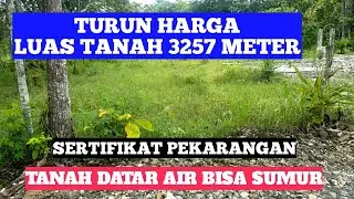 EDISI TURUN HARGA ( LUAS TANAH 3257 METER ) HARGA 300 JUTA @rajiproperty channel