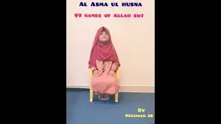99names of allah#allah#al asma UL husna#names#kids#kidsvideosforlearning#learning#daughter#islam