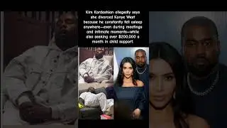 Kim Kardashian Says THIS Is Why She Divorced Kanye Falling Asleep Mid-Love & $200K/Month?! #kanye