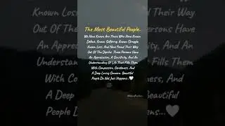 The Most Beautiful People 💖🤩 #shorts #motivation #ytshorts #life #quotes