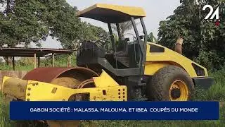 GABON SOCIÉTÉ : MALASSA, MALOUMA, ET IBEA COUPÉS DU MONDE.