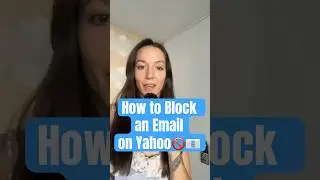 How  to BLOCK Emails on Yahoo (by sender's email and domain)