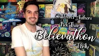 Children's Authors Pick Their Believathon TBRs