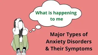 5 Types of Anxiety Disorders | PTSD | Mental Health Awareness