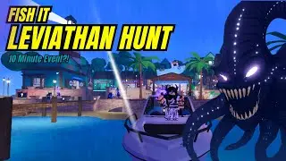 Roblox | Fish It - Leviathan Hunt Event in a 10 Minute Event (1 in 5M Chance)