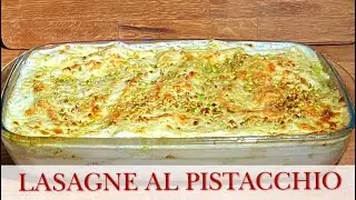 Lasagne al Pistacchio: facili e golose! ( primi piatti) 2 C+K