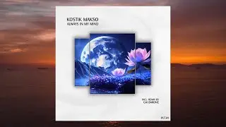Kostik Makso - Always In My Mind | Polyptych Music