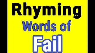 Fail rhyming words | Rhyming words of Fail | Fail ka rhyming word | Rhyming Words