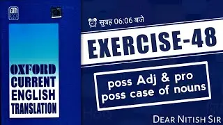 Exercise 48 || Oxford Current English Translation Exercise 48 || @DearNitishsir