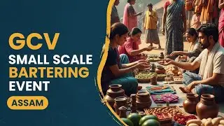 ASSAM GCV BARTERING 