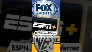 ESPN, Fox and Warner Team New Sports App? #foxsports #sports #espn #warnerbros #app #streaming
