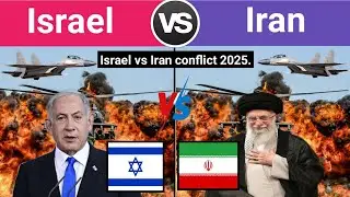 Israel vs Iran Military Power Comparison 2025 | Iran vs Israel  | Iran | Vs | Israel | 2025 |