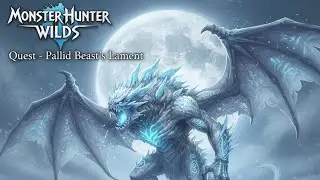 Monster Hunter Wilds_ Quest - Pallid Beat_s Lament(2K_60FPS)