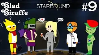Starbound Multiplayer Gameplay | EP 9 | | Glad Giraffe