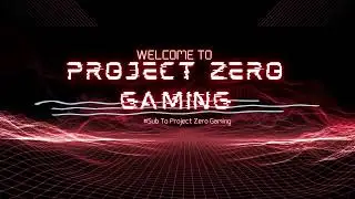 Project Zero Gaming Trailer