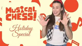 Musical Chess: Holiday Song for Kids