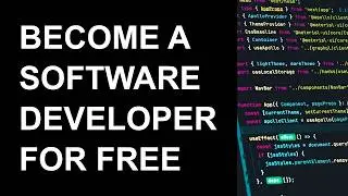 HOW TO BECOME A SOFTWARE (web) DEVELOPER FOR FREE - part I - How to learn the technical skills