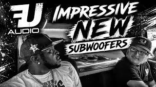FU AUDIO IMPRESSIVE NEW SUBWOOFERS 