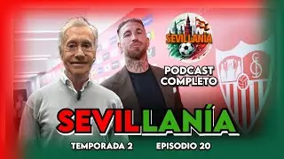 🔥 SERGIO RAMOS, MÁS CERCA DE COMPRAR EL SEVILLA | 'SEVILLANÍA' CON ALMANSA | T2, EP.20