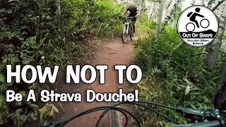 How Not to be a Strava Douche