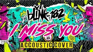 I Miss You &ndash; Blink-182 (Acoustic Cover by SKDP) | Emo / Acoustic Pop Punk 2025
