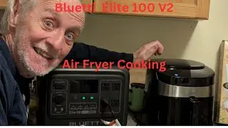 Приготовление еды в аэрогриле BLUETTI ELITE 100 V2! #bluetti #cooking #vanlife #testing #airfryer