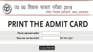 UPTET 2019 Admit Card (Link Available) &ndash; Check Dates and Steps to Download Hall Ticket