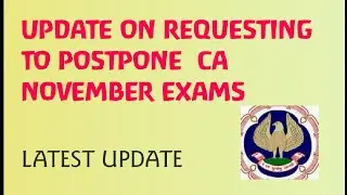 UPDATE ON REQUESTING ICAI TO POSTPONE CA EXAMS NOVEMBER 2020 IN COVID PANDEMIC