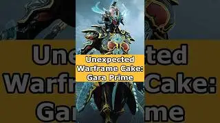 Неожиданный торт Warframe: Гара Прайм