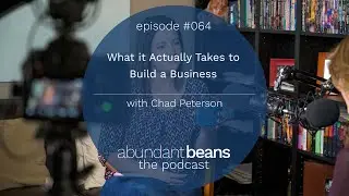 What It Actually Takes to Build a Business | Chad Peterson