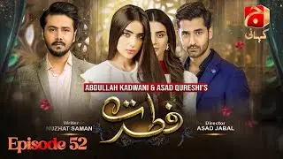 Fitrat Episode 52 | Ft. Saboor Aly - Ali Abbas - Zubab Rana | Geo Kahani