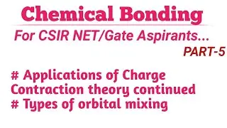 Chemical Bonding | Hybridization |Applications of CCT contd| Part 5|CSIR NET|GATE|IIT JAM