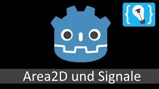 Godot Tutorial Deutsch - Area2D und Signale