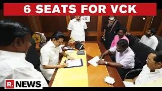 TN Polls: DMK Allots 6 Seats To VCK