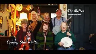Evening Star Waltz - THE BELLES . Oldtime String Band