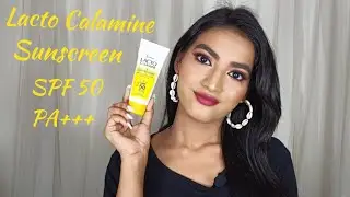 Lacto Calamine Sunshield Matte Look Sunscreen SPF 50 PA+++ | Lacto Calamine Sunscreen Review