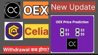 Oex Price Prediction l Celia new update l @TRSWorld