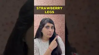 How to get rid of strawberry legs | How to remove strawberry legs | How to avoid  strawberry legs