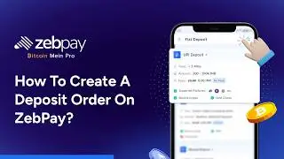 How to create a Deposit order on ZebPay