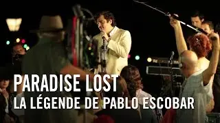 Paradise Lost - La L&eacute;gende de Pablo Escobar
