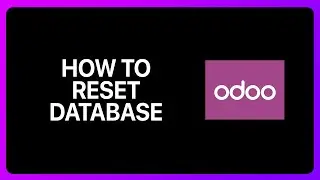 How To Reset Odoo Database Tutorial