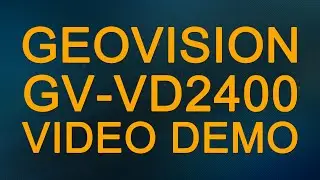 GeoVision GV-VD2400 2 Megapixel Outdoor Vandalproof IP Camera Video Demo