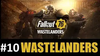 Убежище 79 и золотой запас Америки - Fallout 76: Wastelanders (прохождение, 2020) #10