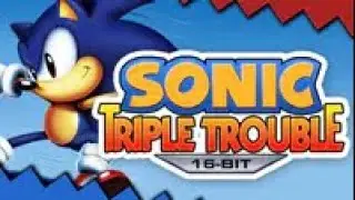 Let's Play #62 - Sonic Triple Trouble 16-Bit (Remake) Part 1