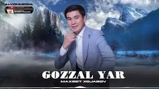Махсет Хожасов - Гөззал яр | Maxset Xojasov - Go'zzal yar #2025