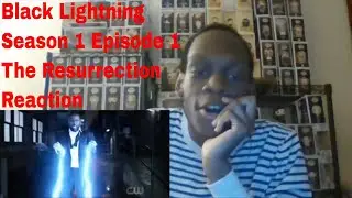 Black Lightning Season 1 Episode 1 The Resurrection Reaction