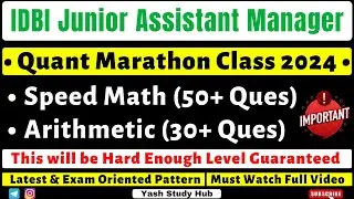 Quant Marathon for IDBI Junior Assistant Manager JAM 2024 | Maths Practice for IDBI JAM PGDBF 2024