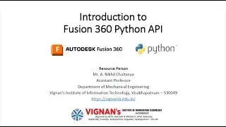Fusion 360 Python API Webinar | VIIT Visakhapatnam | Recorded Session